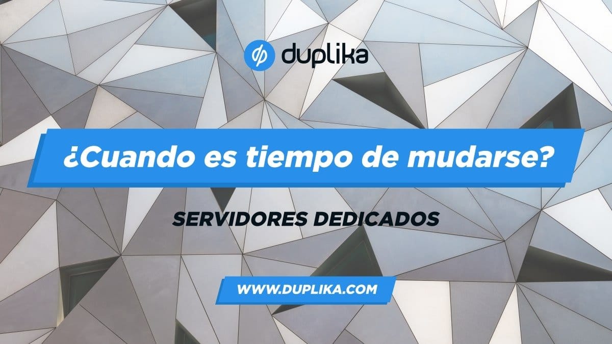 Tiempo de mudarse a dedicados